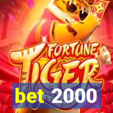 bet 2000